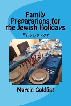 portada Family Preparations for the Jewish Holidays: Passover (en Inglés)