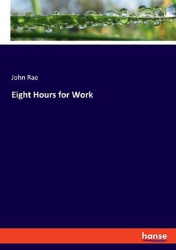 portada Eight Hours for Work (en Inglés)