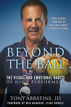 portada Beyond the Ball: The Visual and Emotional Habits of High Performers 