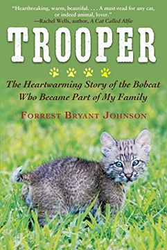 portada Trooper: The Heartwarming Story of the Bobcat who Became Part of my Family (en Inglés)