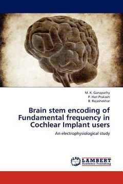 portada brain stem encoding of fundamental frequency in cochlear implant users (en Inglés)