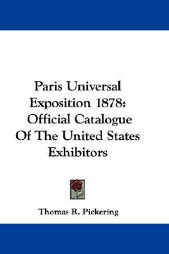 portada paris universal exposition 1878: official catalogue of the united states exhibitors