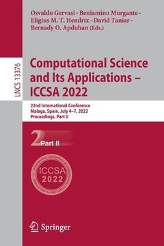 portada Computational Science and Its Applications - Iccsa 2022: 22nd International Conference, Malaga, Spain, July 4-7, 2022, Proceedings, Part II (en Inglés)