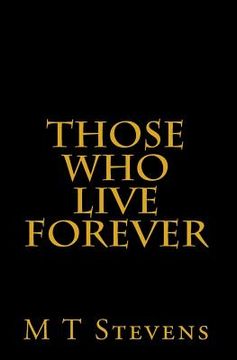portada Those Who Live Forever (en Inglés)