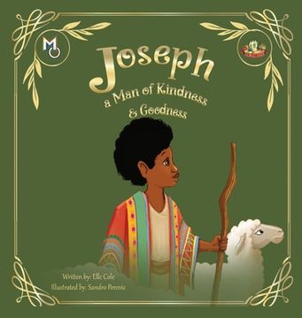 portada Joseph: A Man of Kindness and Goodness (en Inglés)