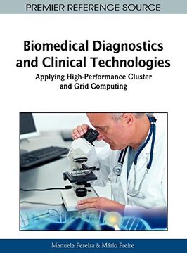 portada Biomedical Diagnostics and Clinical Technologies: Applying High-Performance Cluster and Grid Computing (Advances in Medical Technologies and Clinical Practice) (in English)