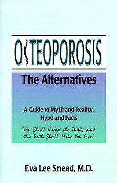 portada osteoporosis: the alternatives, a guide to myth and reality, hype and facts