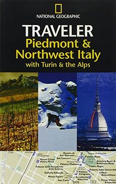 portada National Geographic Traveler: Piedmont & Northwest Italy, With Turin and the Alps (en Inglés)