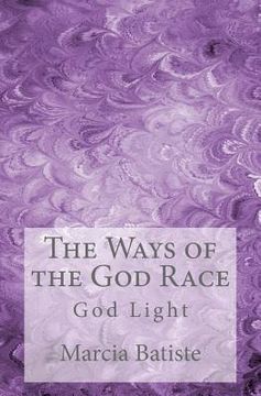 portada The Ways of the God Race: God Light (in English)