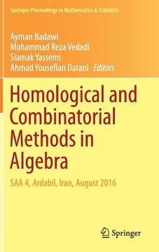 portada Homological and Combinatorial Methods in Algebra: SAA 4, Ardabil, Iran, August 2016 (in English)