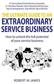 portada The Ultimate Guide to an Extraordinary Service Business 