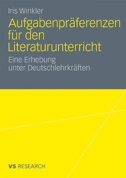 portada Aufgabenpraferenzen Fur Den Literaturunterricht: Eine Erhebung Unter Deutschlehrkraften