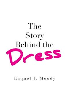 portada The Story Behind the Dress (en Inglés)