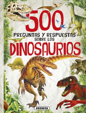portada 500 Preguntas Sobre Dinosaurios (500 Preguntas y Respuestas Sobre. ) (in Spanish)