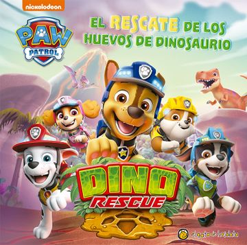 portada Paw Patrol- El rescate de los huevos de dinosaurio - Nickelodeon - Libro Físico