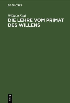 portada Die Lehre vom Primat des Willens (German Edition) [Hardcover ] (in German)