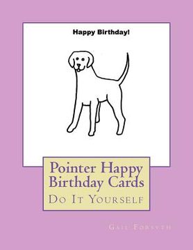 portada Pointer Happy Birthday Cards: Do It Yourself (in English)