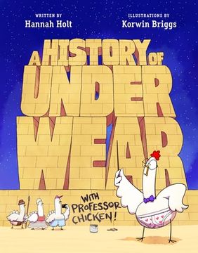 portada A History of Underwear With Professor Chicken (en Inglés)