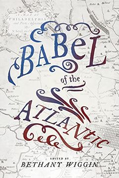 portada Babel of the Atlantic (Max Kade Research Institute: Germans Beyond Europe) (en Inglés)