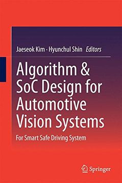 portada Algorithm & SoC Design for Automotive Vision Systems: For Smart Safe Driving System