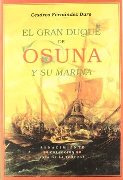 portada El Gran Duque de Osuna y su Marina: Jornadas Contra Turcos y Venecianos (in Spanish)