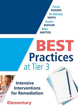 portada Best Practices at Tier 3 [Elementary]: Intensive Interventions for Remediation, Elementary (an rti Model Guide for Implementing Tier 3 Interventions. (Every Student can Learn Mathematics) (en Inglés)