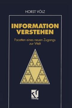 portada Information Verstehen: Facetten Eines Neuen Zugangs Zur Welt (en Alemán)