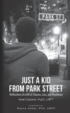 portada Just a Kid from Park Street: Reflections of a life of Trauma, Loss and Resilience (in English)