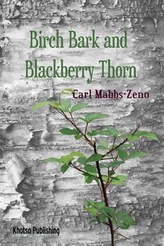 portada Birchbark and Blackberry Thorn (en Inglés)