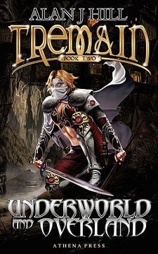 portada tremain book two: underworld and overland