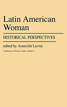 portada Latin American Women: Historical Perspectives (Contributions in Women's Studies) (en Inglés)