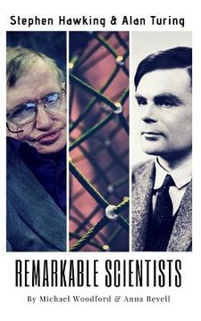 portada Remarkable Scientists: Stephen Hawking & Alan Turing - 2 Biographies in 1 (en Inglés)