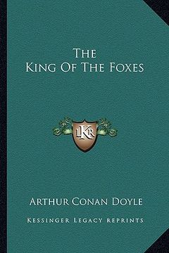 portada the king of the foxes (in English)