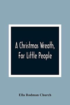 portada A Christmas Wreath, for Little People 