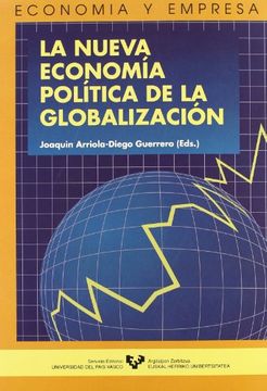 portada La Nueva Economía Política de la Globalización (Serie de Economía y Empresa)