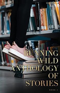 portada Running Wild Anthology of Stories, Volume 4, Book 2 (en Inglés)