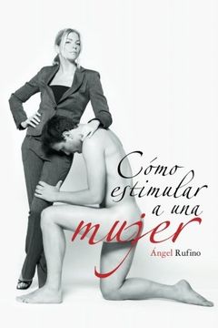 portada Como Estimular a una Mujer (in Spanish)