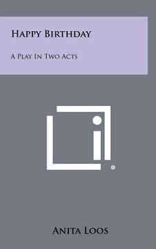 portada happy birthday: a play in two acts (en Inglés)