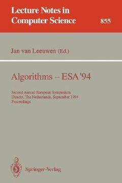 portada algorithms - esa '94: second annual european symposium, utrecht, the netherlands, september 26 - 28, 1994. proceedings