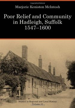 portada Poor Relief and Community in Hadleigh, Suffolk, 1547-1600 (Studies in Regional and Local History) 