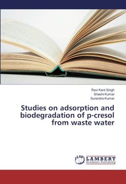 portada Studies on adsorption and biodegradation of p-cresol from waste water