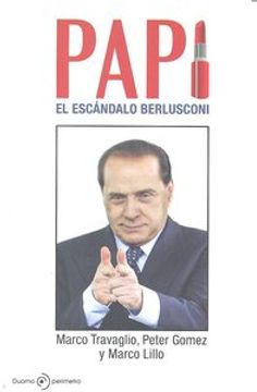 portada Papi El Escandalo Berlusconi (Perímetro (Duomo))