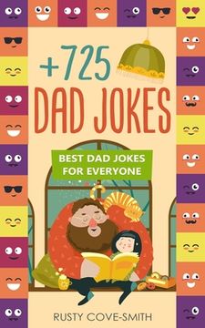 portada +725 Dad Jokes: Best Dad Jokes for Everyone (en Inglés)