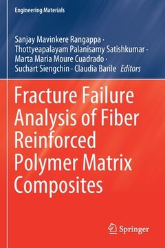 portada Fracture Failure Analysis of Fiber Reinforced Polymer Matrix Composites (en Inglés)