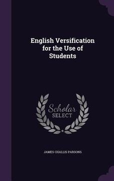 portada English Versification for the Use of Students (en Inglés)