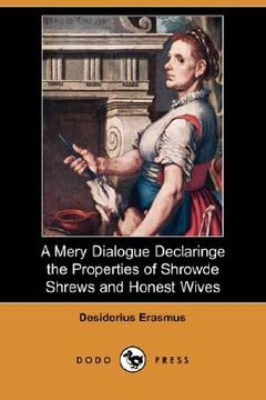 portada a mery dialogue declaringe the properties of shrowde shrews and honest wives (dodo press)