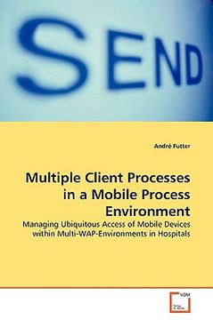 portada multiple client processes in a mobile process environment (en Inglés)