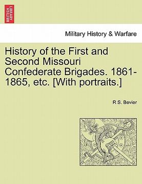 portada history of the first and second missouri confederate brigades. 1861-1865, etc. [with portraits.] (in English)