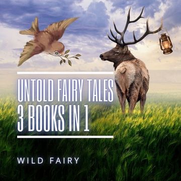 portada Untold Fairy Tales: 3 Books in 1 (in English)