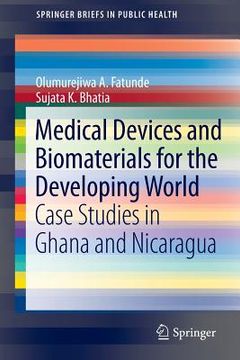 portada medical devices and biomaterials for the developing world: case studies in ghana and nicaragua (in English)
